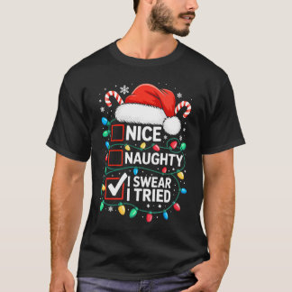 Nice Naughty I Swear Iried Funny Christmas Pajamas T-Shirt