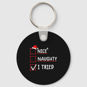 Nice Naughty I Tried Christmas Keychain