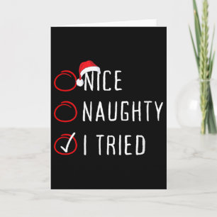 Nice Naughty I Tried Christmas List Funny Xmas San Card