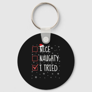 Nice Naughty I Tried Christmas List Funny Xmas San Keychain