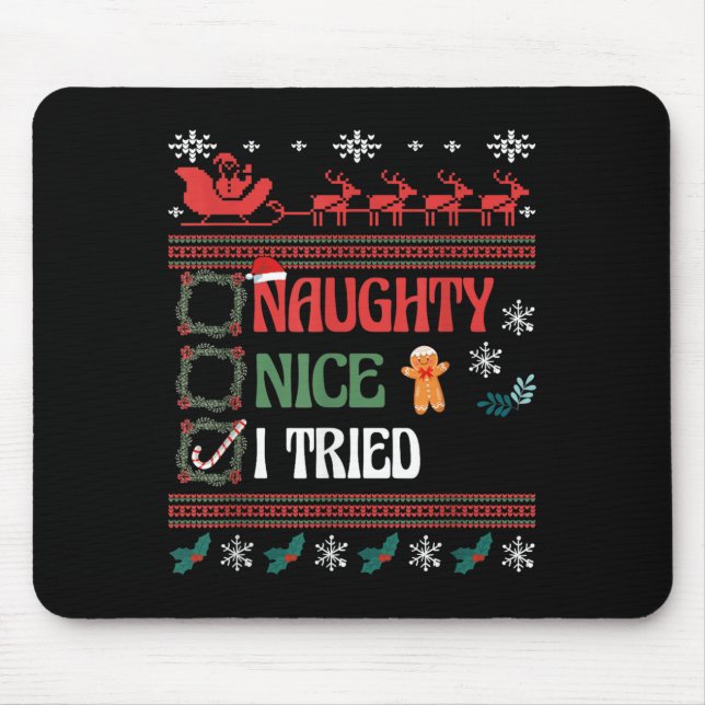 Nice Naughty I Tried Christmas List Matching Famil Mouse Pad (Front)