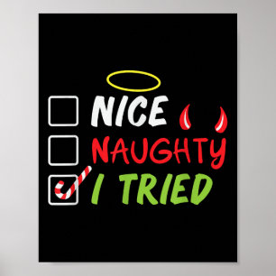 Nice Naughty I Tried Christmas List Men Women Kids Poster