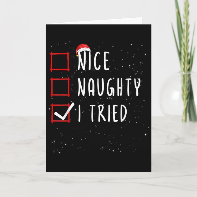 Nice Naughty I Tried Christmas List Santa Claus  Card (Front)
