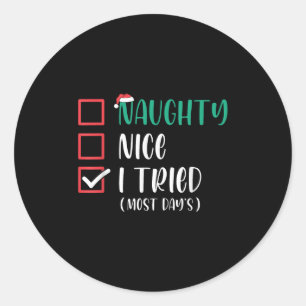 Nice Naughty I Tried Christmas List Santa Claus Fu Classic Round Sticker