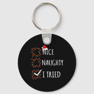 Nice Naughty I Tried Christmas List Santa Claus Fu Keychain