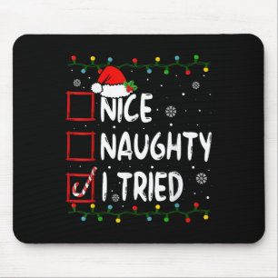 Nice Naughty I Tried Christmas List Santa Claus Fu Mouse Pad