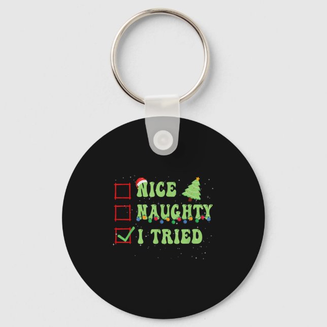 Nice Naughty I Tried Christmas List Santa Claus  Keychain (Front)