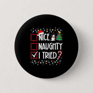 Nice Naughty I Tried Christmas List Santa Costume  2 Inch Round Button