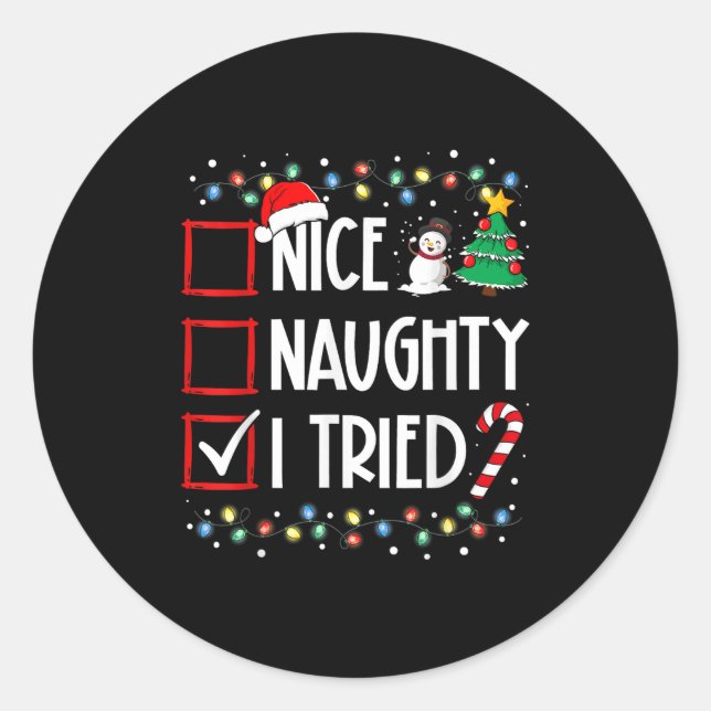 Nice Naughty I Tried Christmas List Santa Costume  Classic Round Sticker (Front)