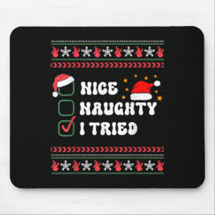 Nice Naughty I Tried Christmas List Santa Hat  Mouse Pad