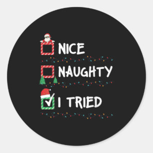 Nice Naughty I Tried Christmas List Xmas Lights Sa Classic Round Sticker