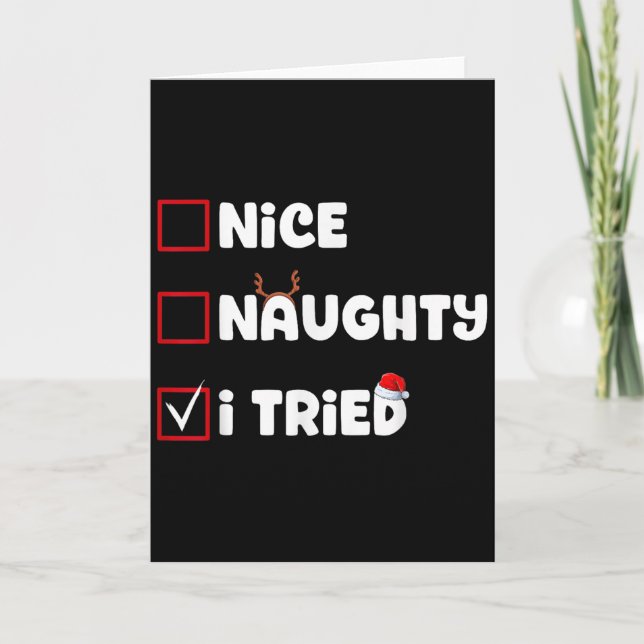Nice Naughty I Tried Christmas List Xmas Santa Cla Card (Front)