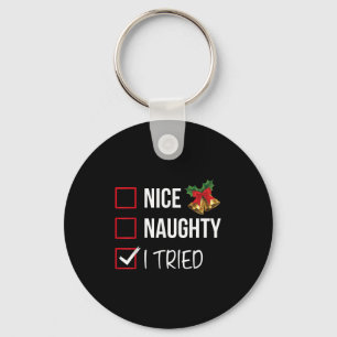 Nice Naughty I Tried Christmas List Xmas Santa Cla Keychain