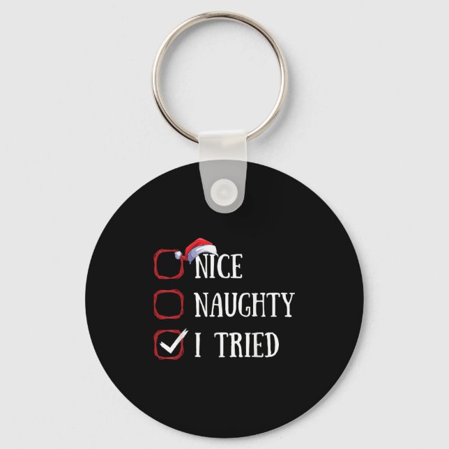 Nice Naughty I Tried Christmas List Xmas Santa Cla Keychain (Front)