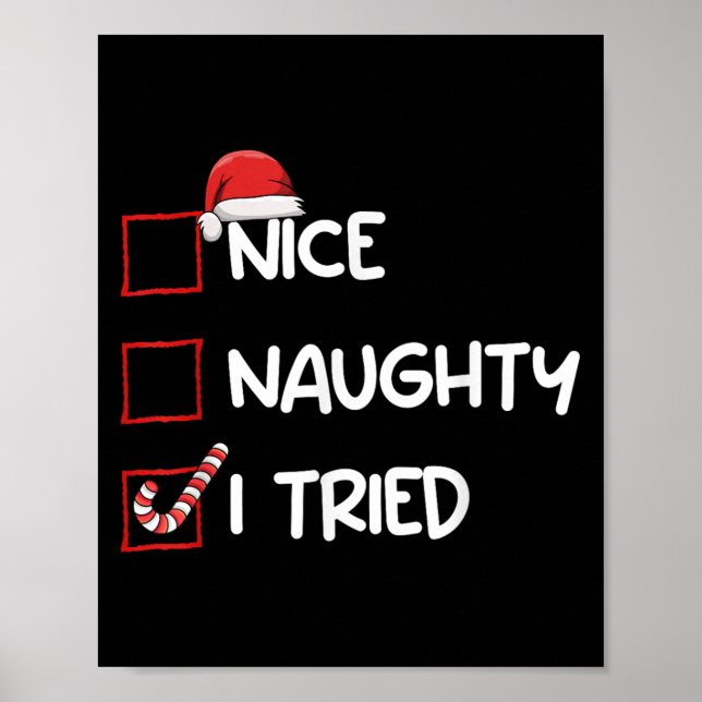 Nice Naughty I Tried Christmas List Xmas Santa Cla Poster (Front)