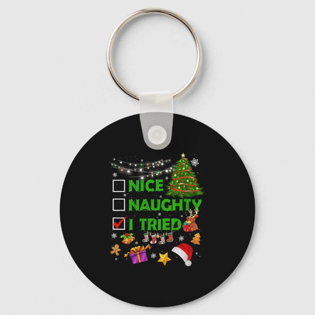 Nice Naughty I Tried Christmas Tree Light Funny Xm Keychain (Front)