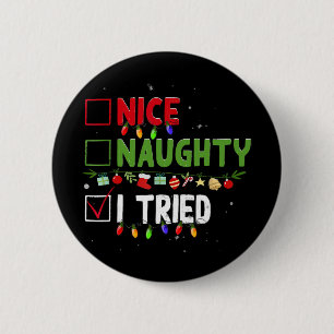 Nice Naughty I Tried Family Xmas Pajama Funny Chri 2 Inch Round Button