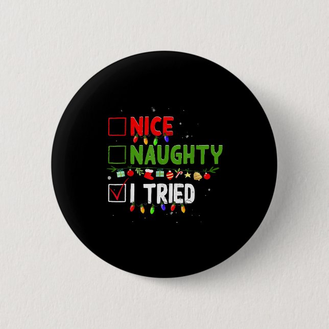 Nice Naughty I Tried Family Xmas Pajama Funny Chri 2 Inch Round Button (Front)