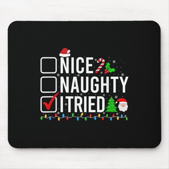 Nice Naughty I Tried Family Xmas Pajama Funny Chri Mouse Pad (Front)