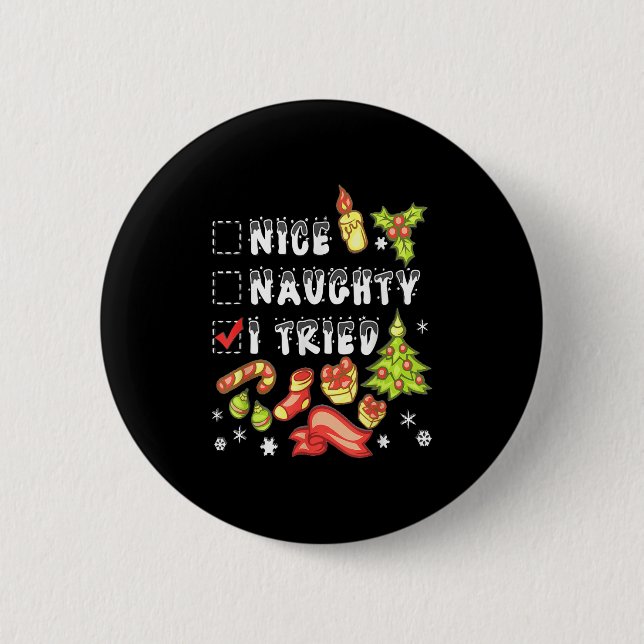Nice Naughty I Tried Funny Candy Christmas Pajama  2 Inch Round Button (Front)