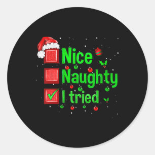 Nice Naughty I Tried Funny Christmas Family Matchi Classic Round Sticker