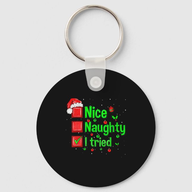 Nice Naughty I Tried Funny Christmas Family Matchi Keychain (Front)