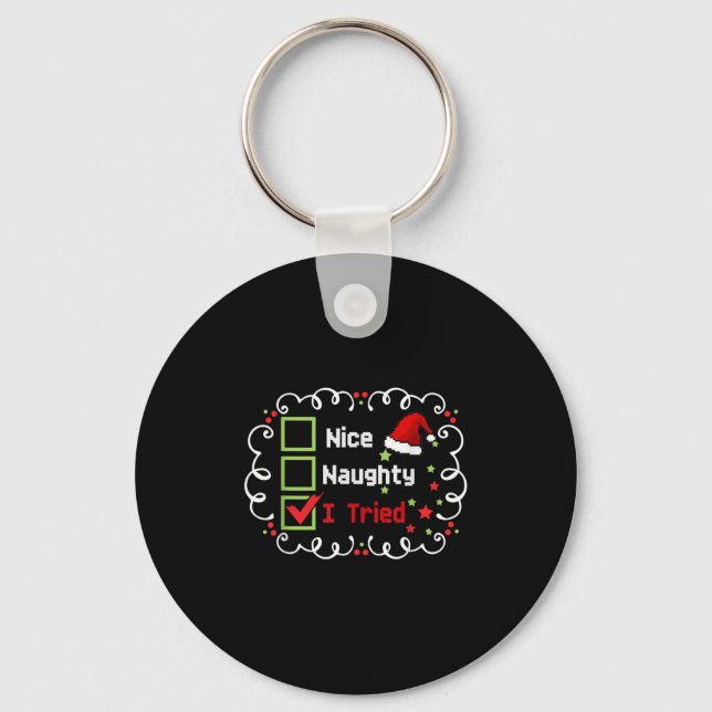Nice Naughty I Tried Funny Christmas Family Matchi Keychain (Front)