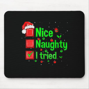 Nice Naughty I Tried Funny Christmas Family Matchi Mouse Pad