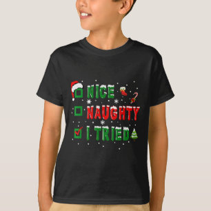 Nice Naughty I Tried Funny Christmas Family Matchi T-Shirt