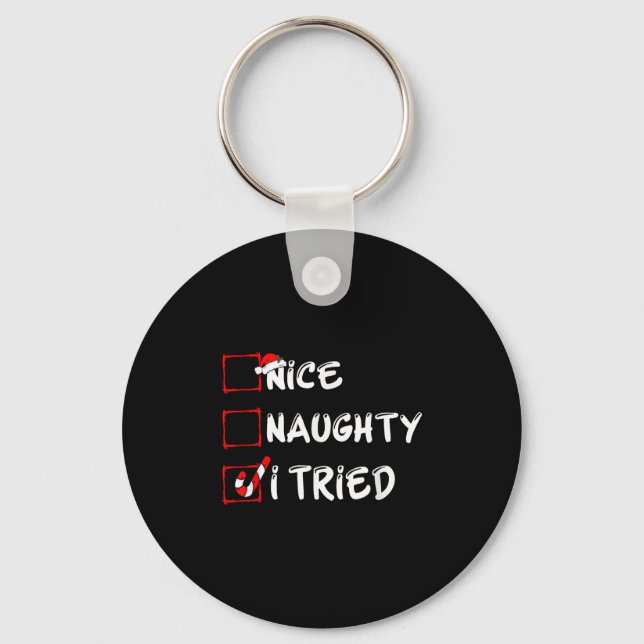 Nice Naughty I Tried Funny Christmas Family Pajama Keychain (Front)
