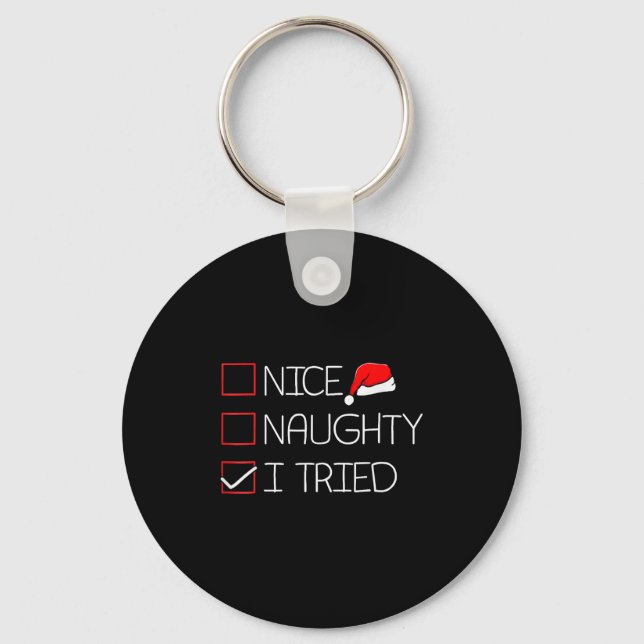 Nice Naughty I Tried Funny Christmas Family Pajama Keychain (Front)