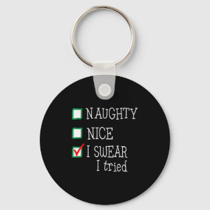Nice Naughty I Tried Funny Christmas Family Pajama Keychain