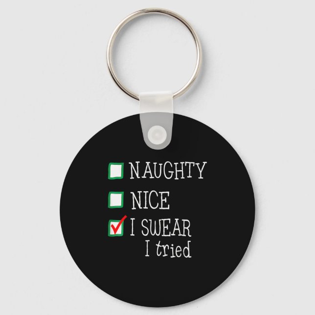 Nice Naughty I Tried Funny Christmas Family Pajama Keychain (Front)