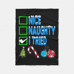 Nice Naughty I Tried - Funny Christmas Fleece Blanket