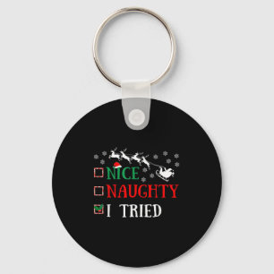 Nice Naughty I Tried Funny Christmas Joke  Keychain