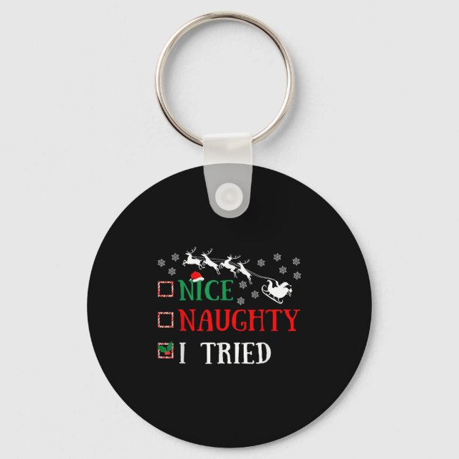 Nice Naughty I Tried Funny Christmas Joke  Keychain (Front)