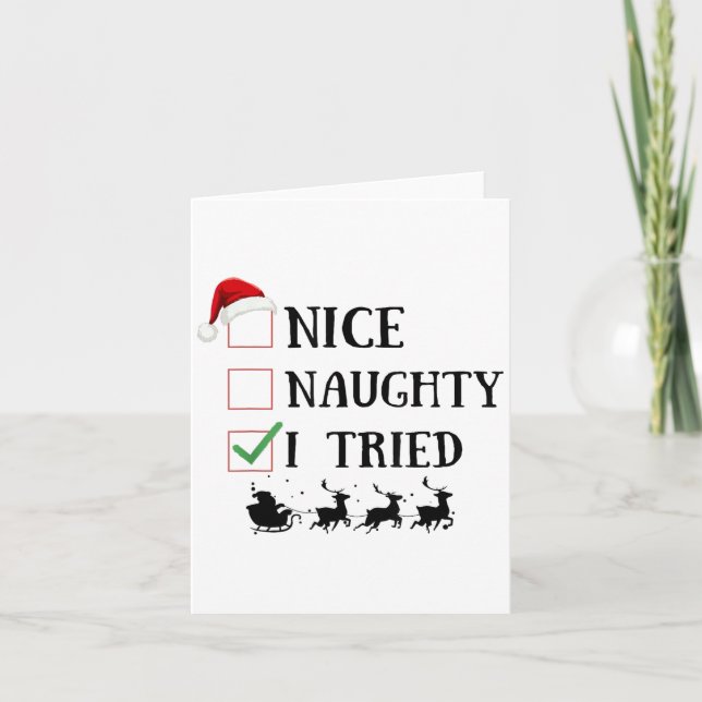 Nice Naughty I Tried Funny Christmas List  Card (Front)