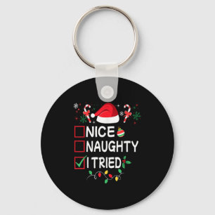 Nice Naughty I Tried Funny Christmas List Pajama F Keychain