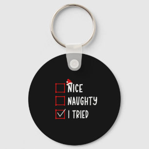 Nice Naughty I Tried Funny Christmas List Xmas San Keychain