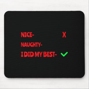 Nice Naughty I Tried Funny Christmas Matching  Mouse Pad