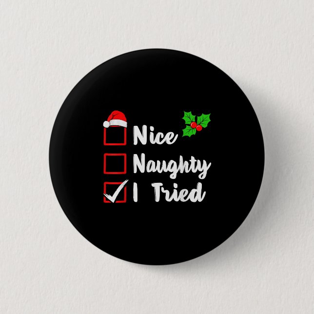 Nice Naughty I Tried Funny Christmas Pjs Family Ma 2 Inch Round Button (Front)