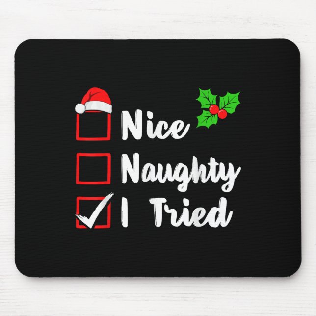 Nice Naughty I Tried Funny Christmas Pjs Family Ma Mouse Pad (Front)