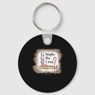 Nice Naughty I Tried Leopard Funny Christmas List  Keychain