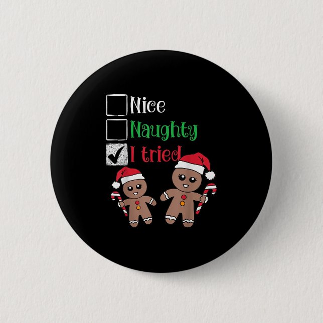 Nice Naughty I Tried List Gingerbread Christmas  2 Inch Round Button (Front)