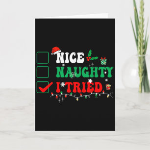 Nice Naughty I Tried Matching Christmas Funny Fami Card