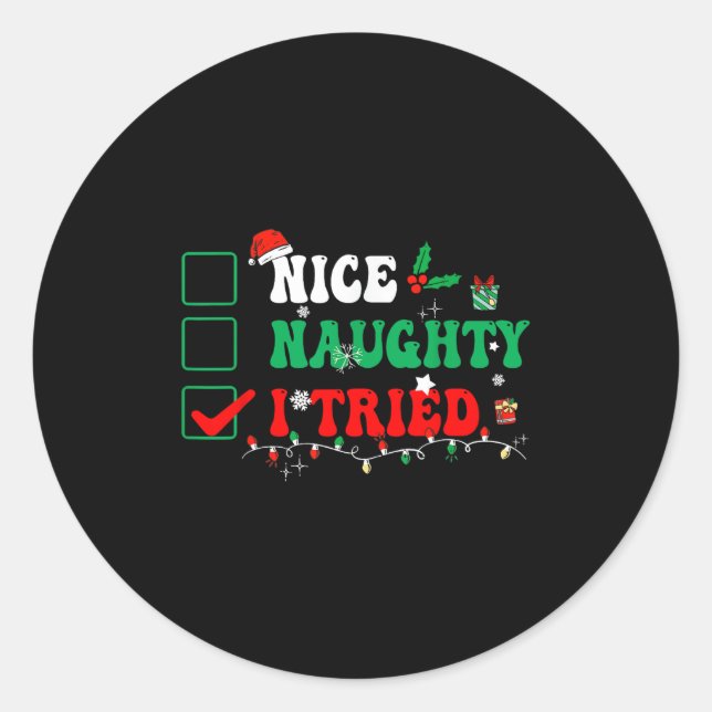 Nice Naughty I Tried Matching Christmas Funny Fami Classic Round Sticker (Front)