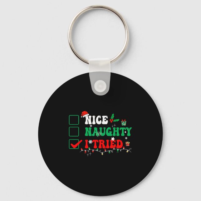 Nice Naughty I Tried Matching Christmas Funny Fami Keychain (Front)