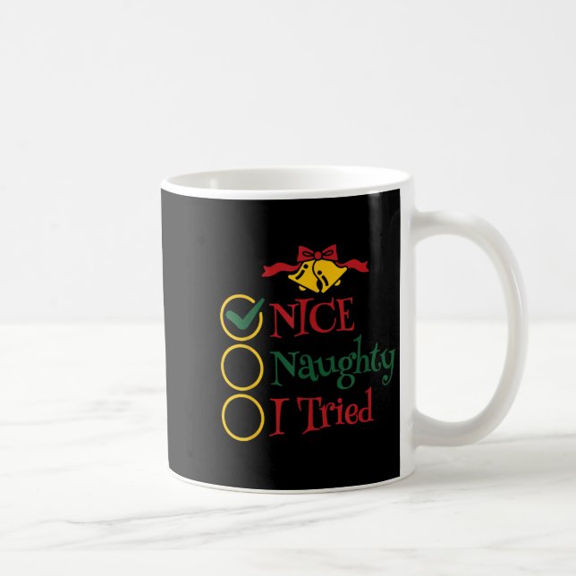 Nice Naughty I Tried Retro Christmas List Men Wome Coffee Mug (Right)