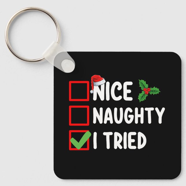 Nice Naughty I Tried Santa Christmas List Holiday Keychain (Front)