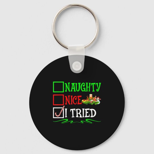 Nice Naughty I Tried Santa Christmas List  Keychain (Front)